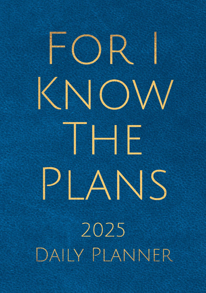 For I Know The Plans 2025 Daily Planner