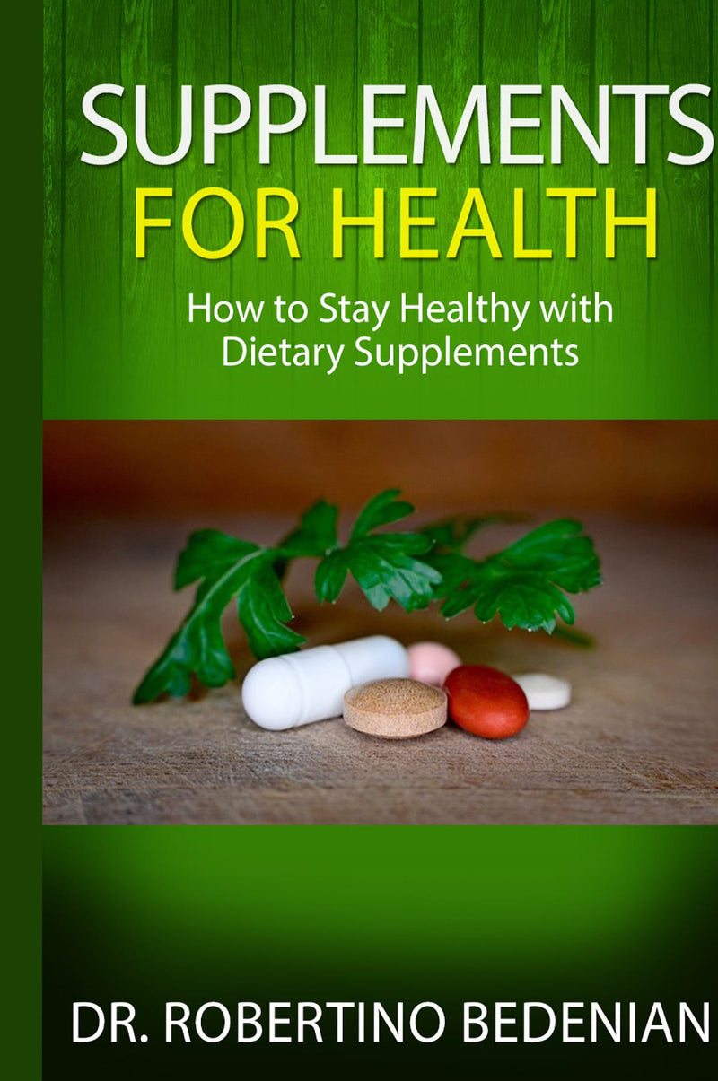 Supplements for Health: How to Stay Healthy With Dietary Supplements