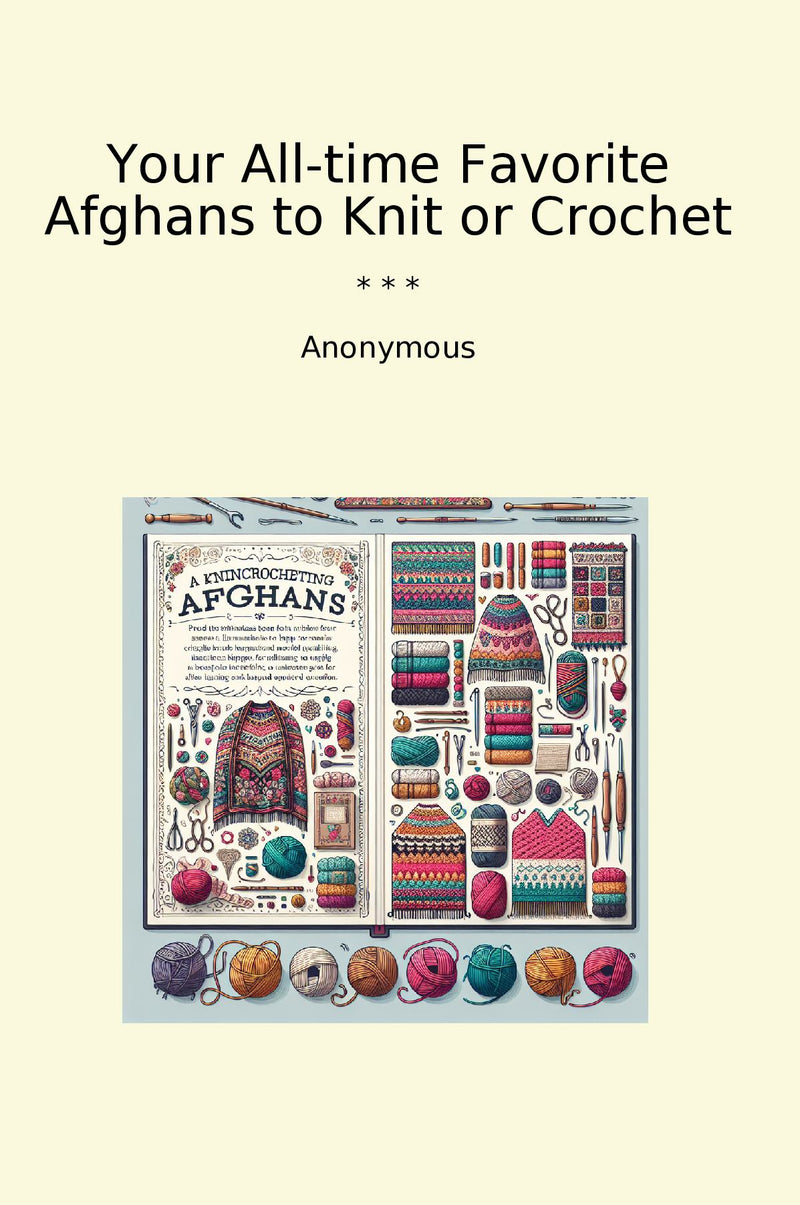 Your All-time Favorite Afghans to Knit or Crochet