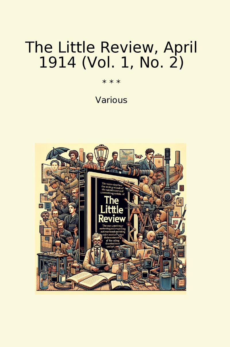 The Little Review, April 1914 (Vol. 1, No. 2)