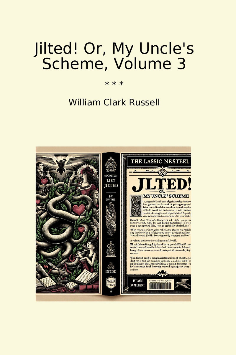 Jilted! Or, My Uncle's Scheme, Volume 3