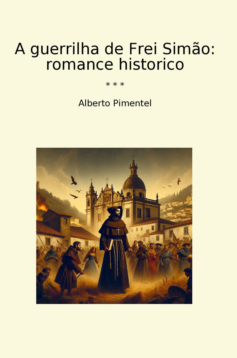 A guerrilha de Frei Simão: romance historico