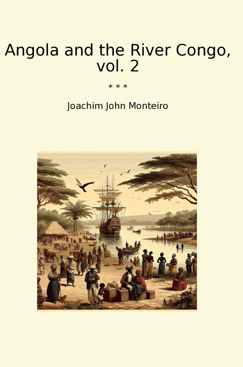 Angola and the River Congo, vol. 2