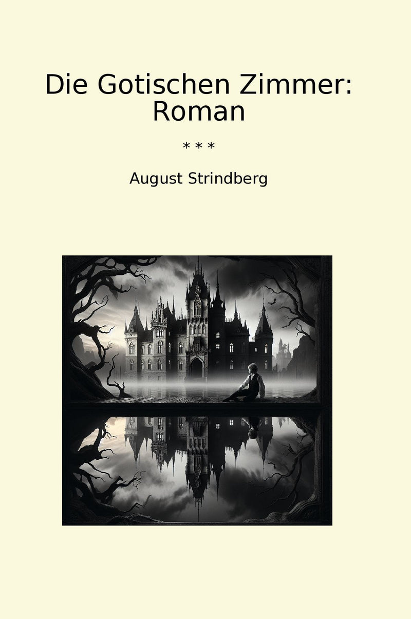 Die Gotischen Zimmer: Roman