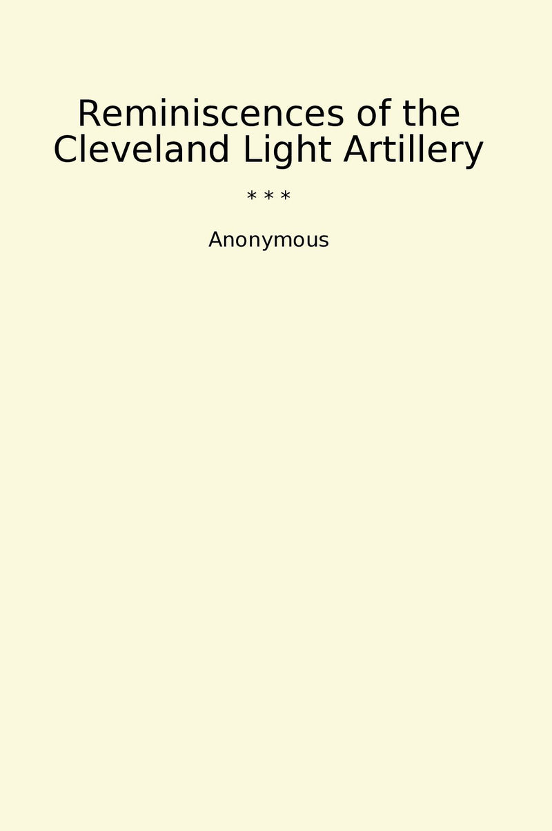 Reminiscences of the Cleveland Light Artillery