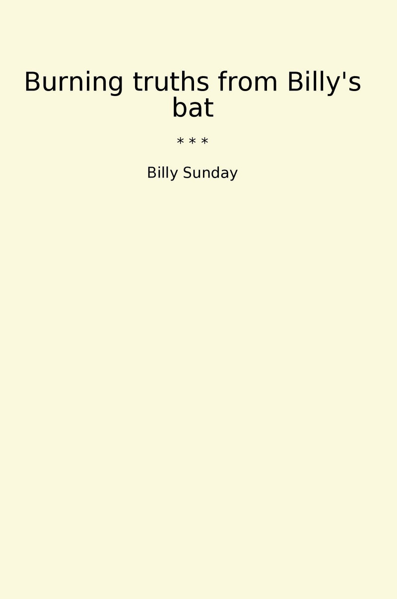 Burning truths from Billy's bat