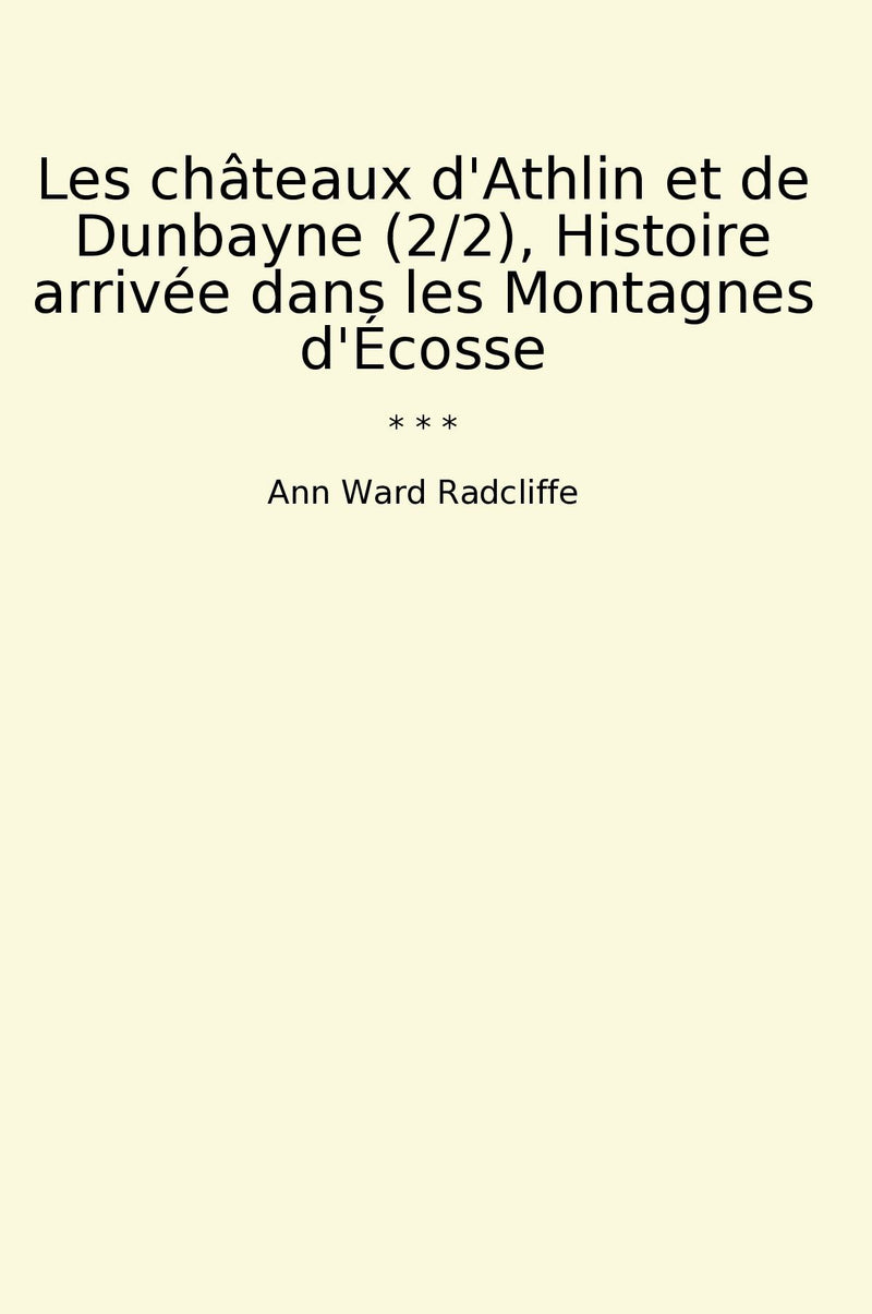 Les châteaux d'Athlin et de Dunbayne (2/2), Histoire arrivée dans les Montagnes d'Écosse