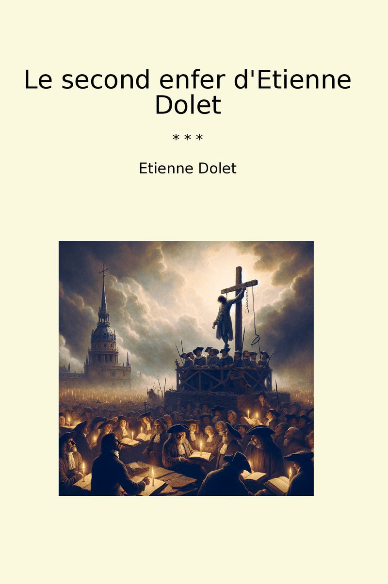 Le second enfer d'Etienne Dolet