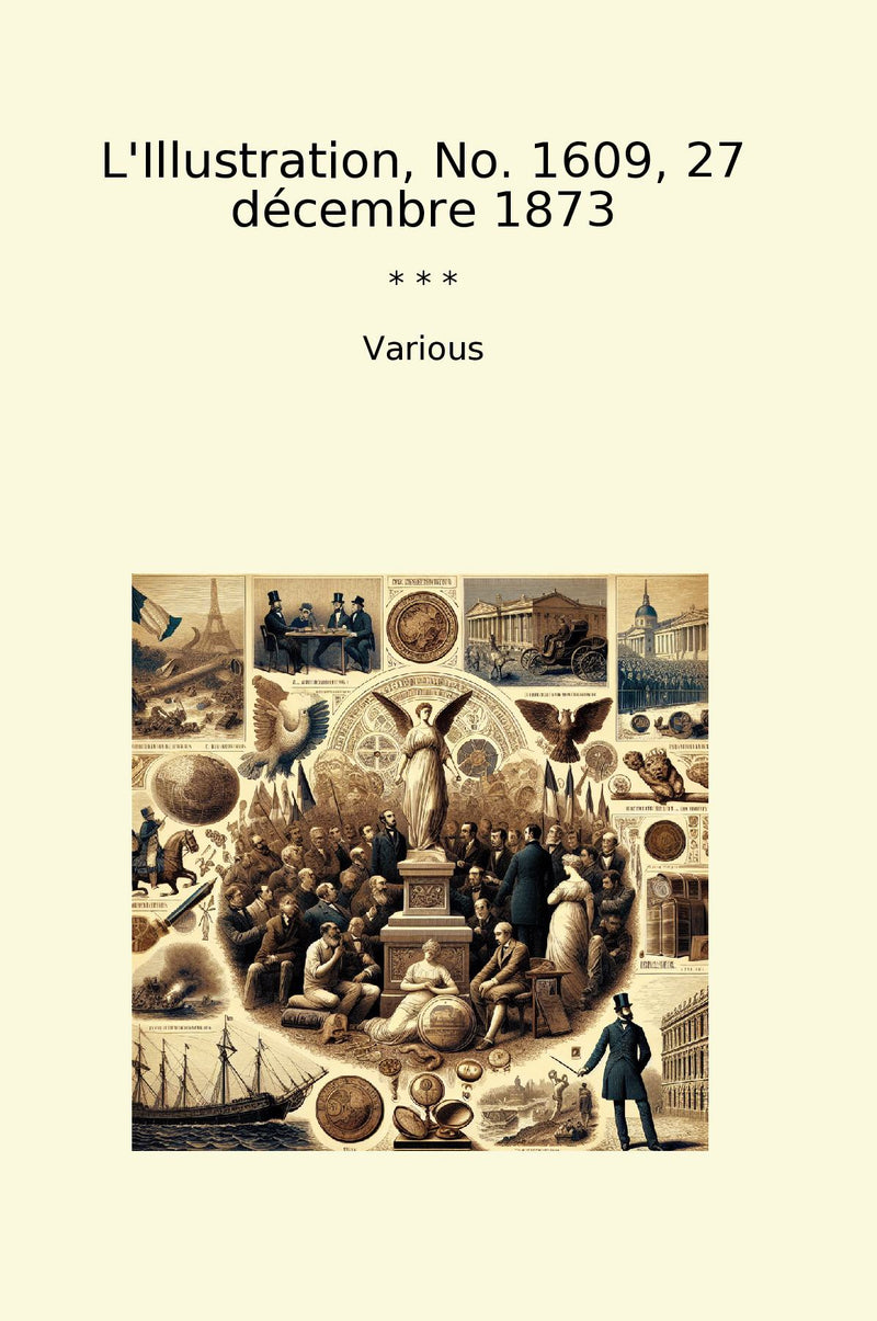 L'Illustration, No. 1609, 27 décembre 1873