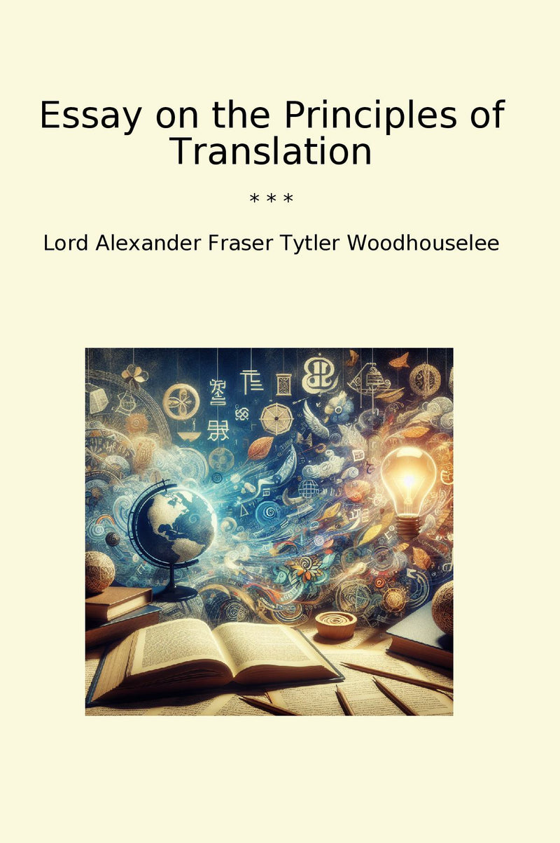 Essay on the Principles of Translation