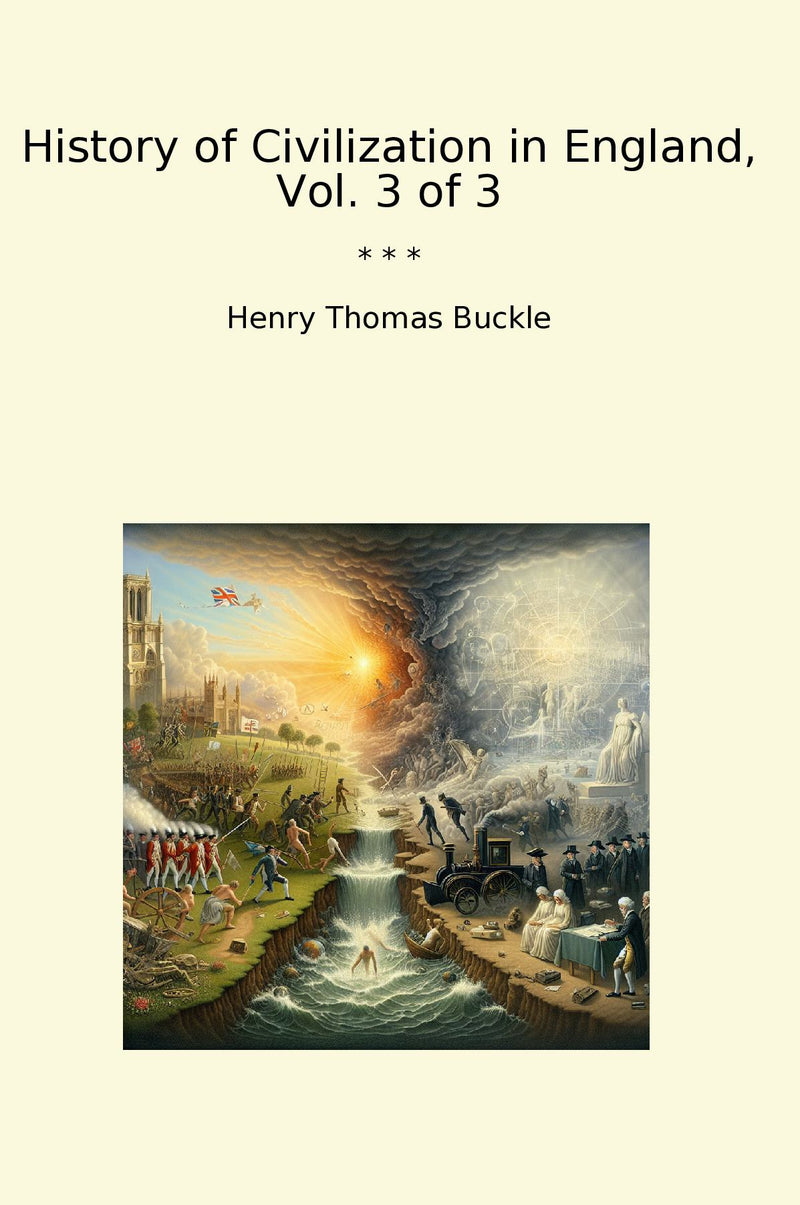 History of Civilization in England, Vol. 3 of 3