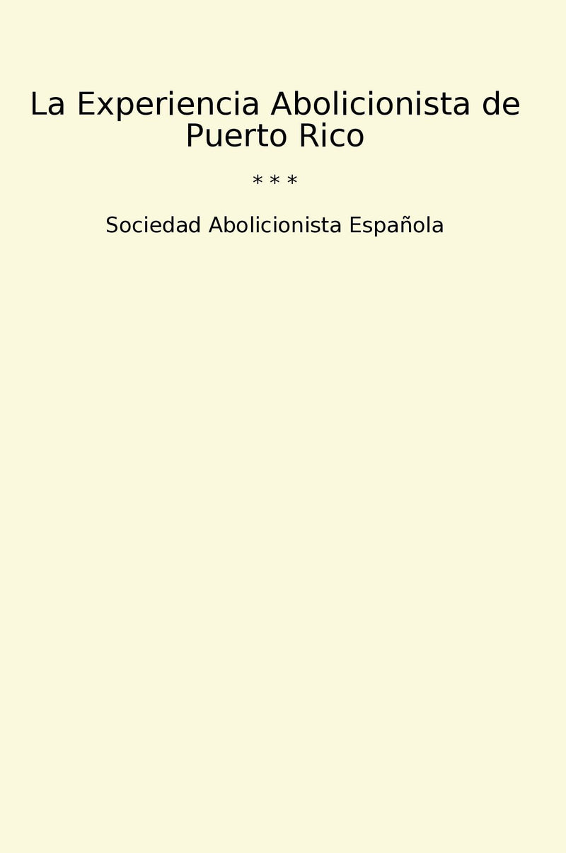 La Experiencia Abolicionista de Puerto Rico