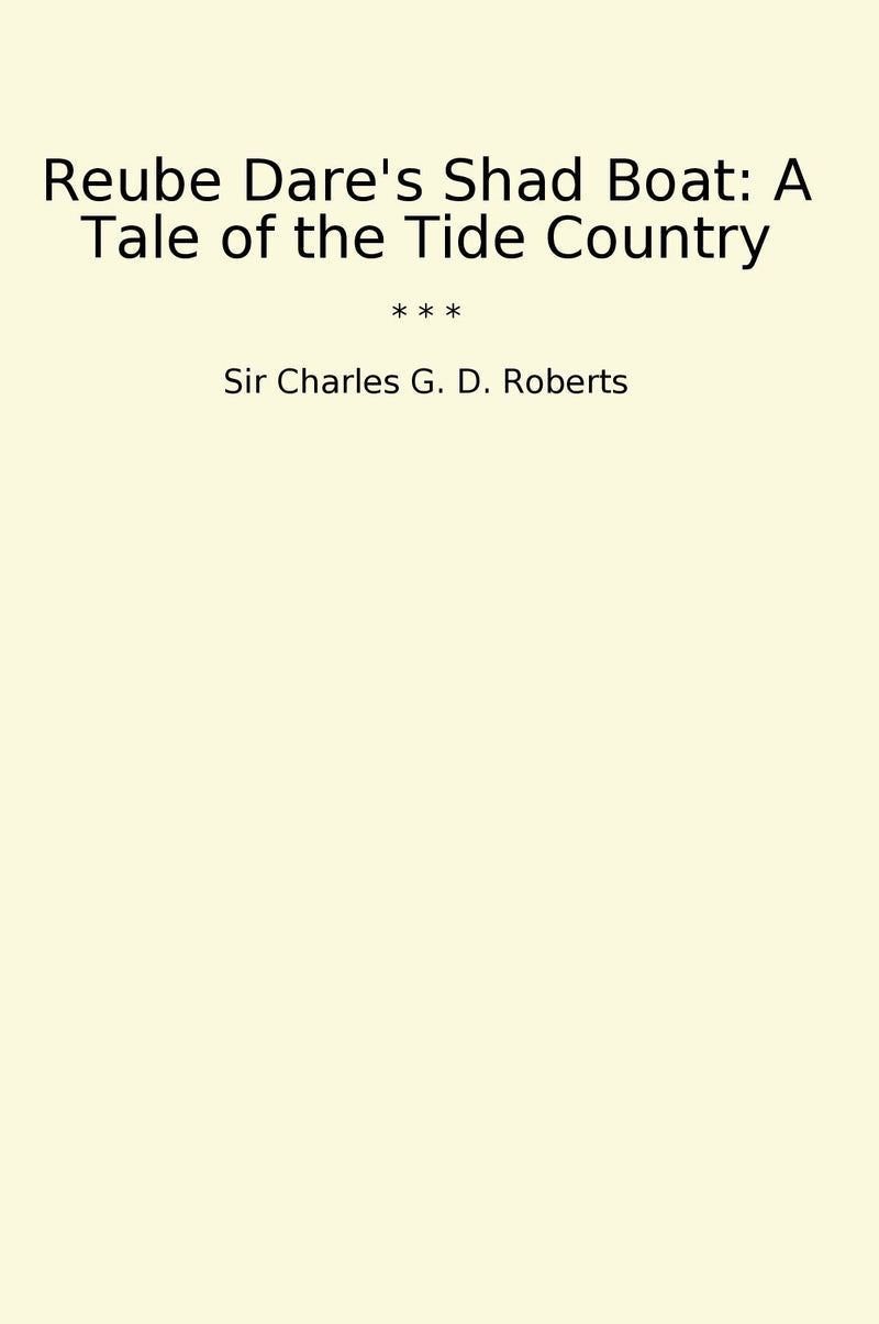 Reube Dare's Shad Boat: A Tale of the Tide Country