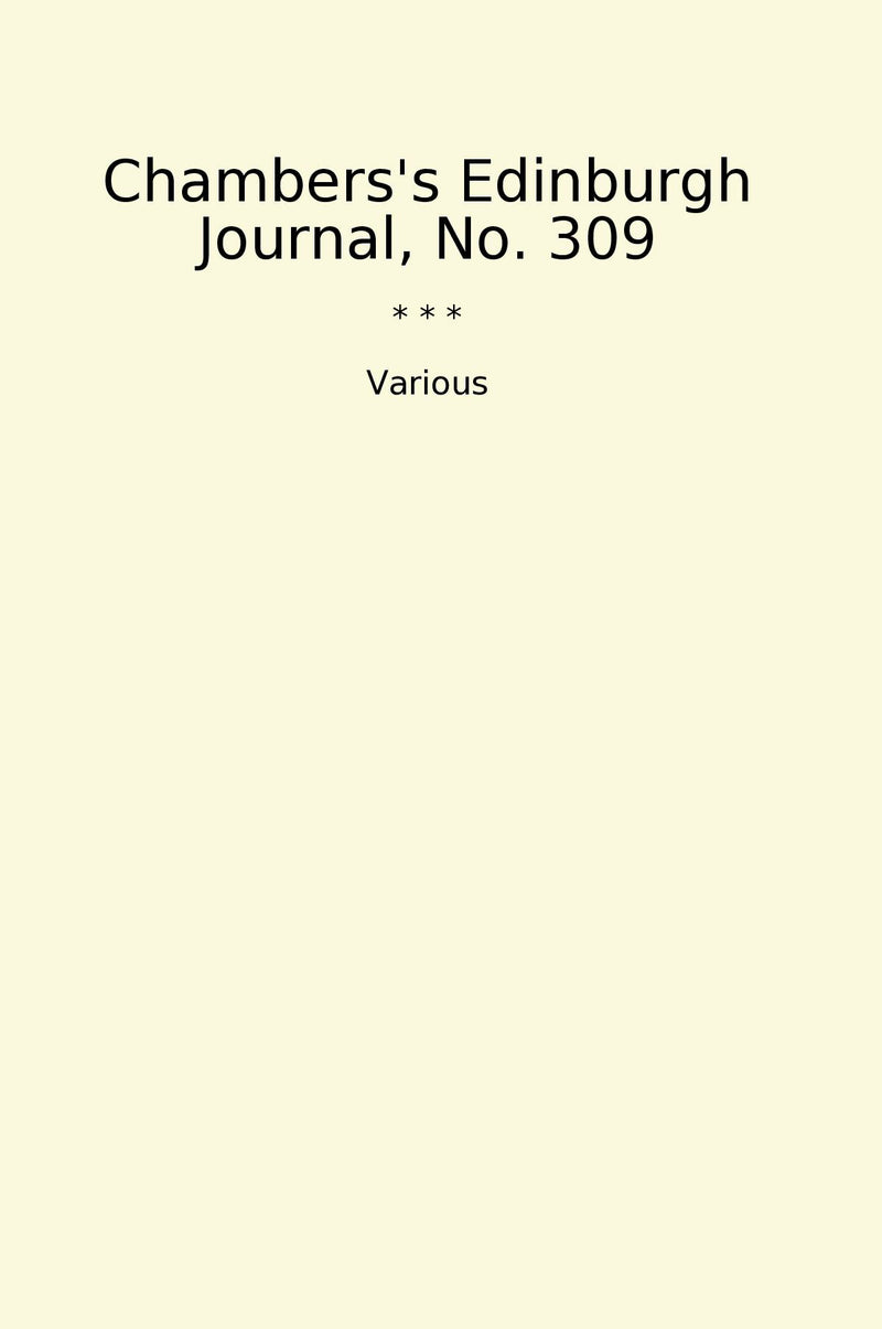 Chambers's Edinburgh Journal, No. 309