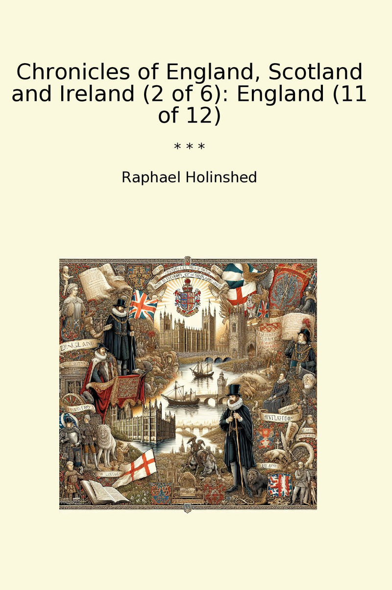 Chronicles of England, Scotland and Ireland (2 of 6): England (11 of 12)