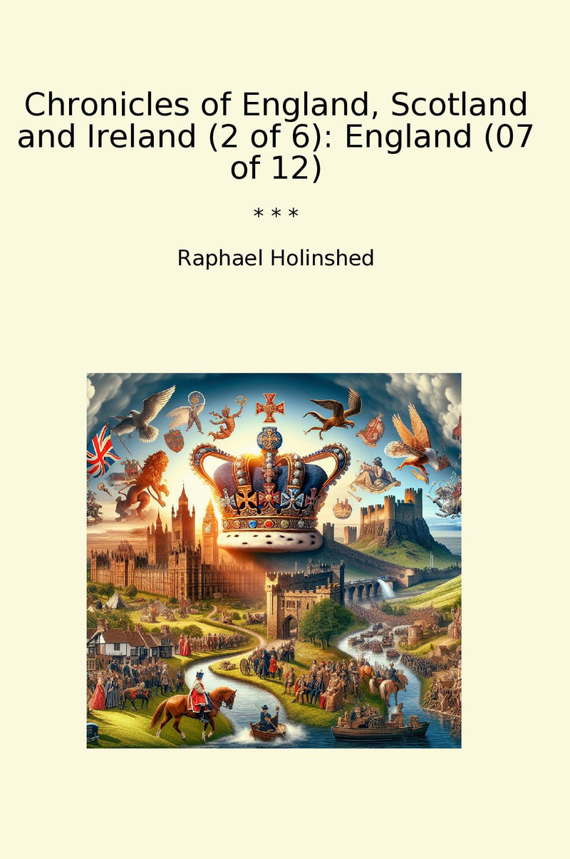 Chronicles of England, Scotland and Ireland (2 of 6): England (07 of 12)