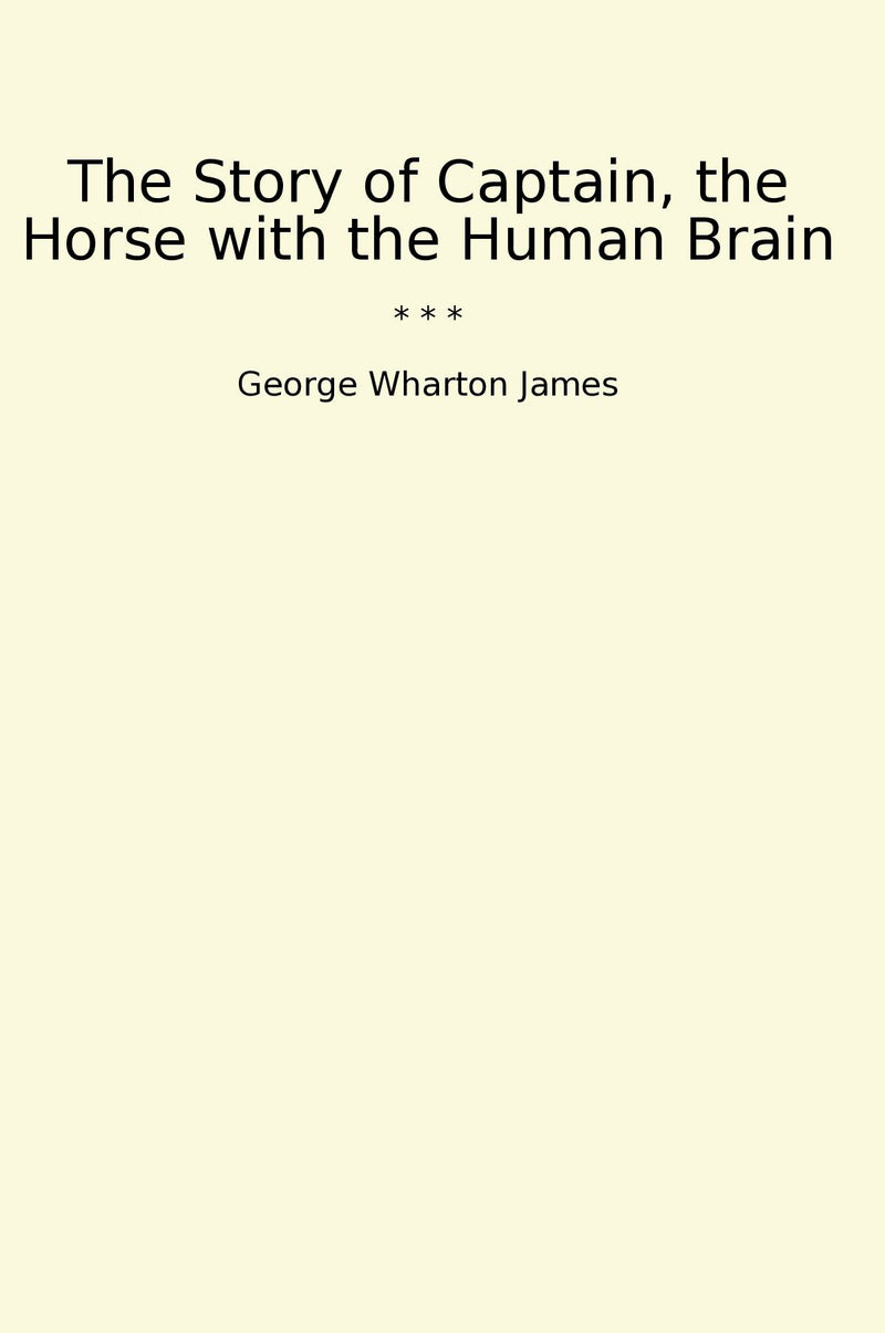 The Story of Captain, the Horse with the Human Brain