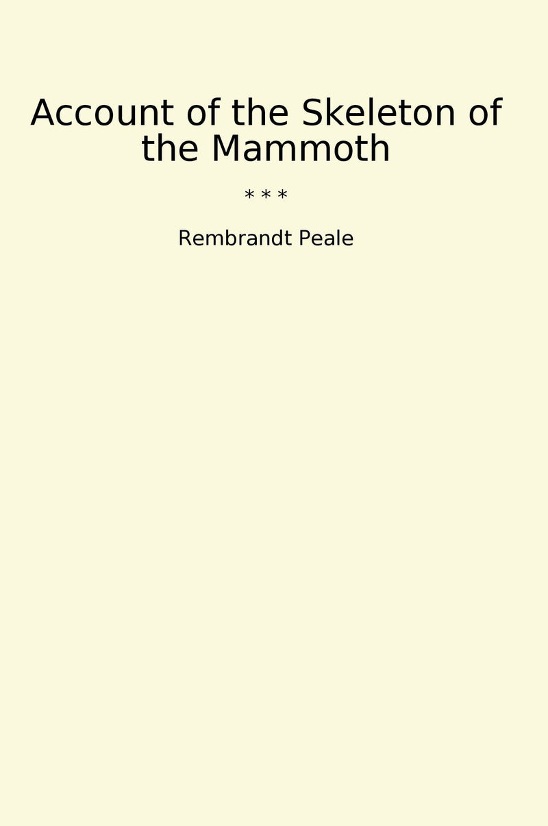 Account of the Skeleton of the Mammoth