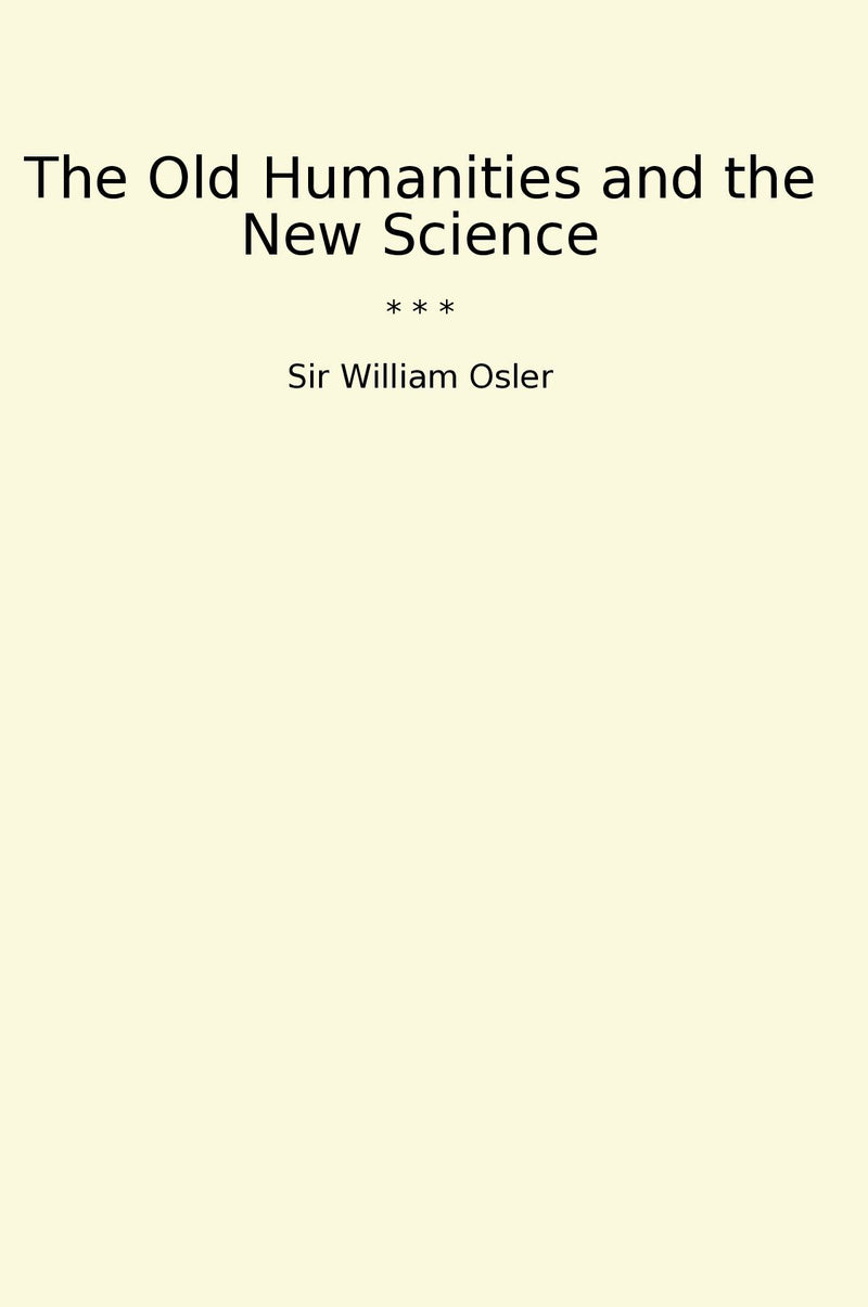 The Old Humanities and the New Science