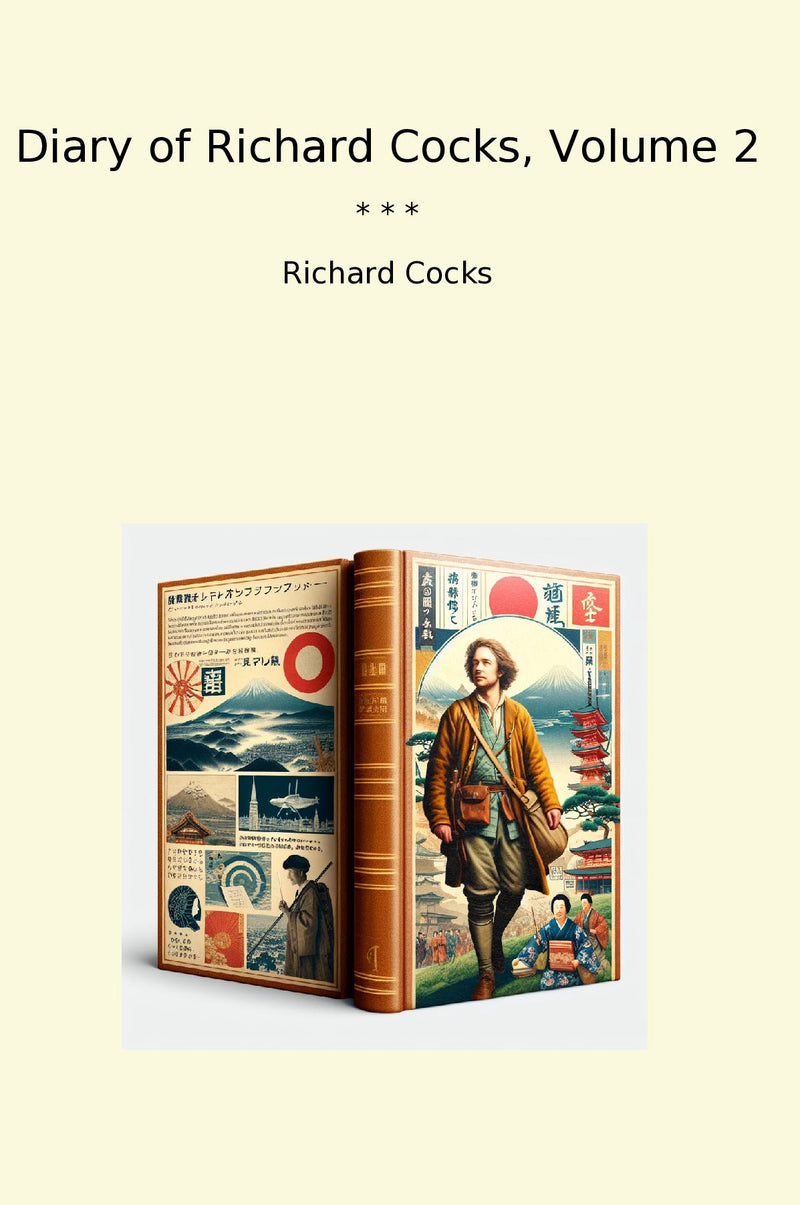 Diary of Richard Cocks, Volume 2