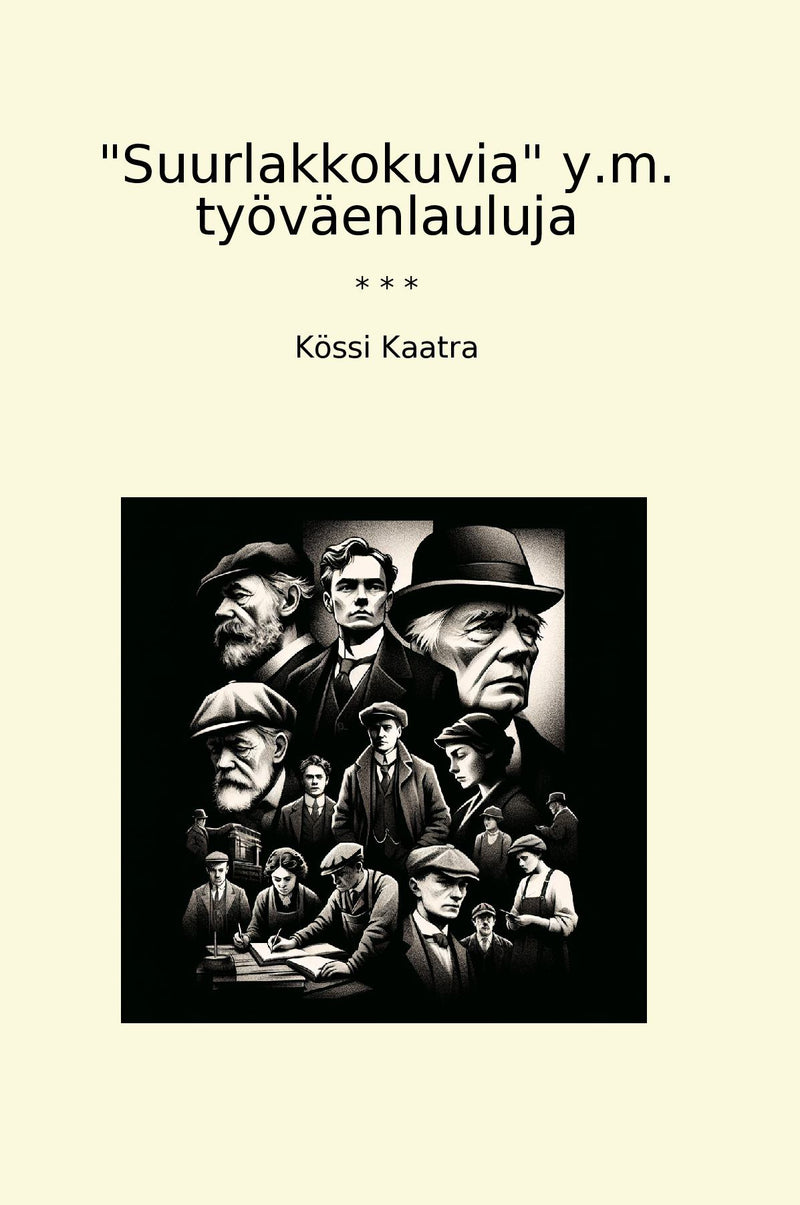 "Suurlakkokuvia" y.m. työväenlauluja