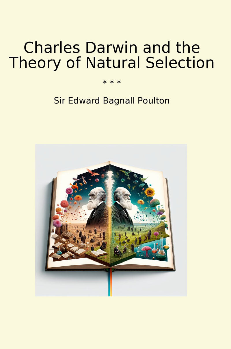 Charles Darwin and the Theory of Natural Selection