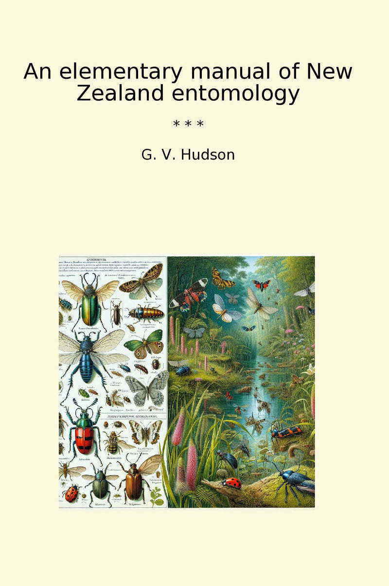 An elementary manual of New Zealand entomology