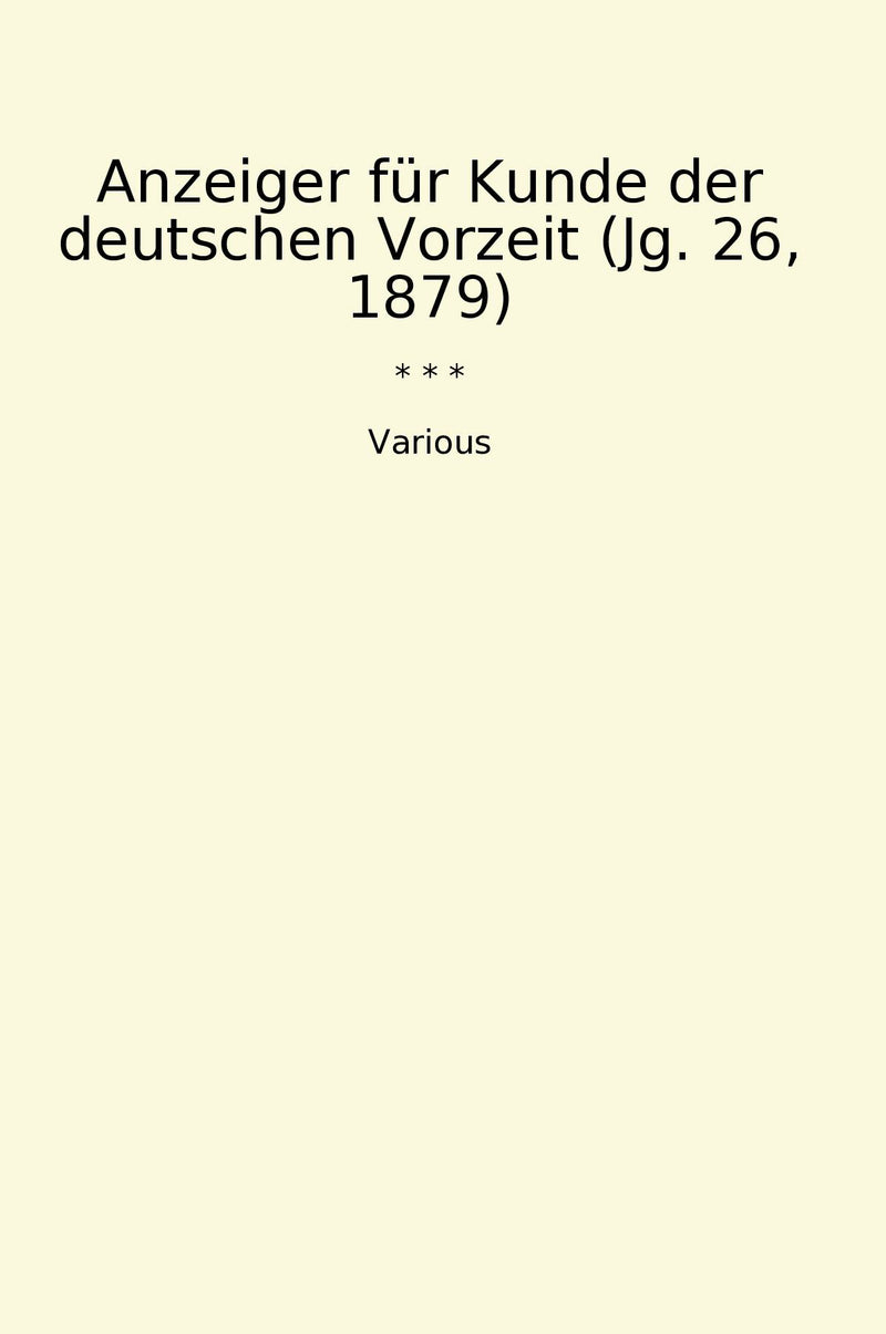 Anzeiger für Kunde der deutschen Vorzeit (Jg. 26, 1879)