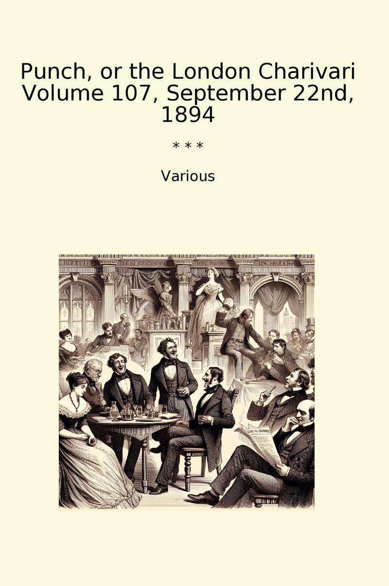 Punch, or the London Charivari Volume 107, September 22nd, 1894