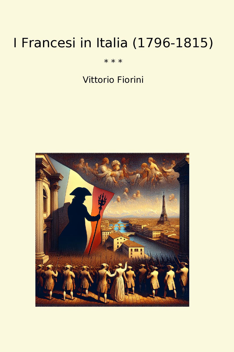 I Francesi in Italia (1796-1815)