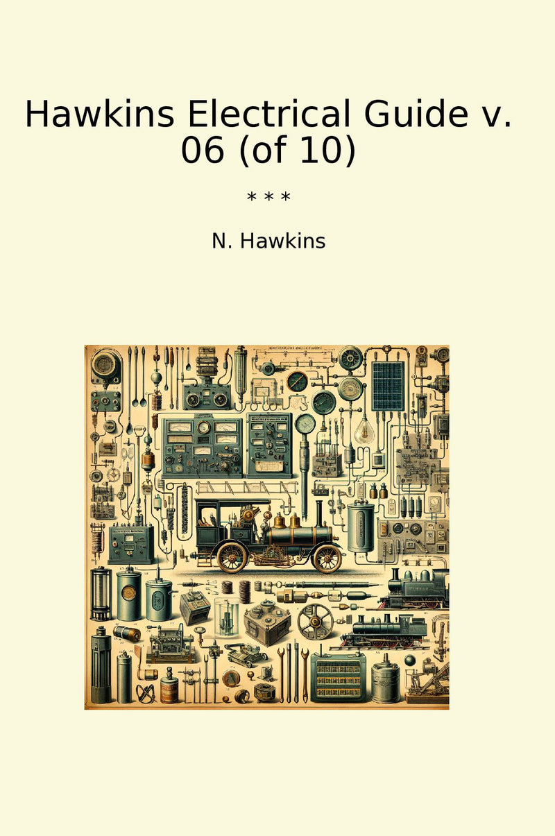 Hawkins Electrical Guide v. 06 (of 10)