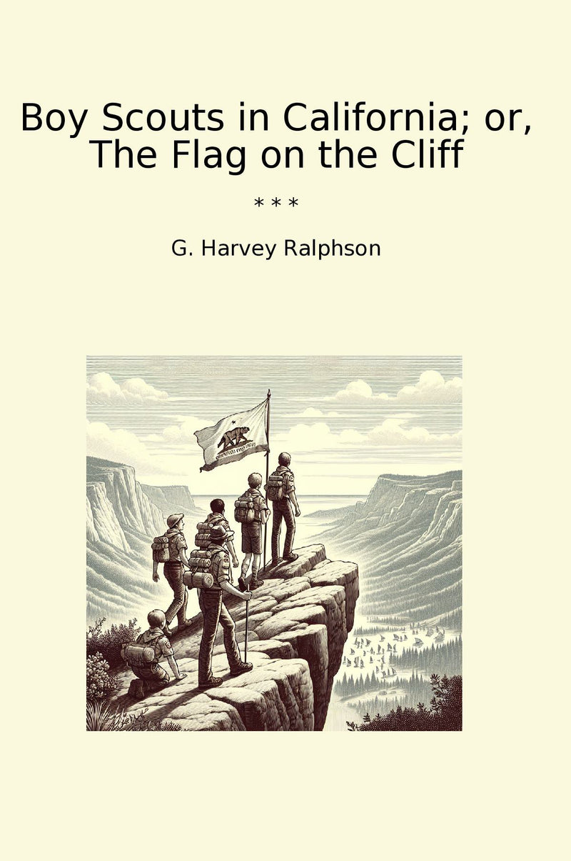 Boy Scouts in California; or, The Flag on the Cliff