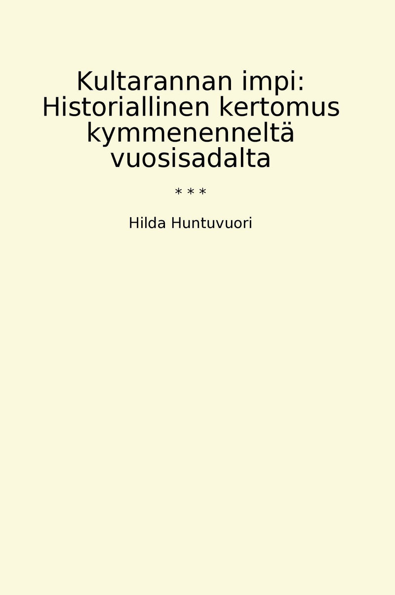 Kultarannan impi: Historiallinen kertomus kymmenenneltä vuosisadalta