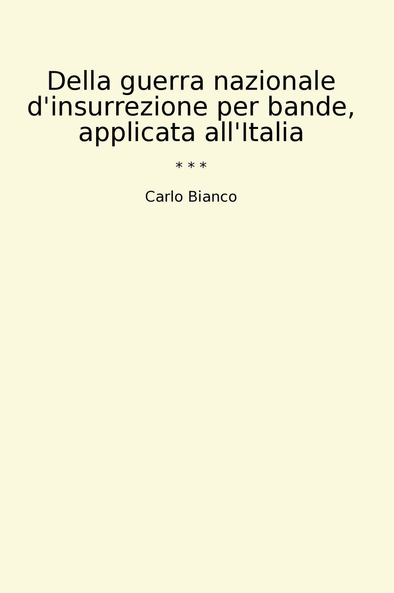 Della guerra nazionale d'insurrezione per bande, applicata all'Italia