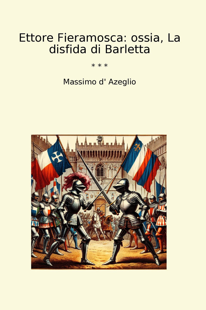 Ettore Fieramosca: ossia, La disfida di Barletta