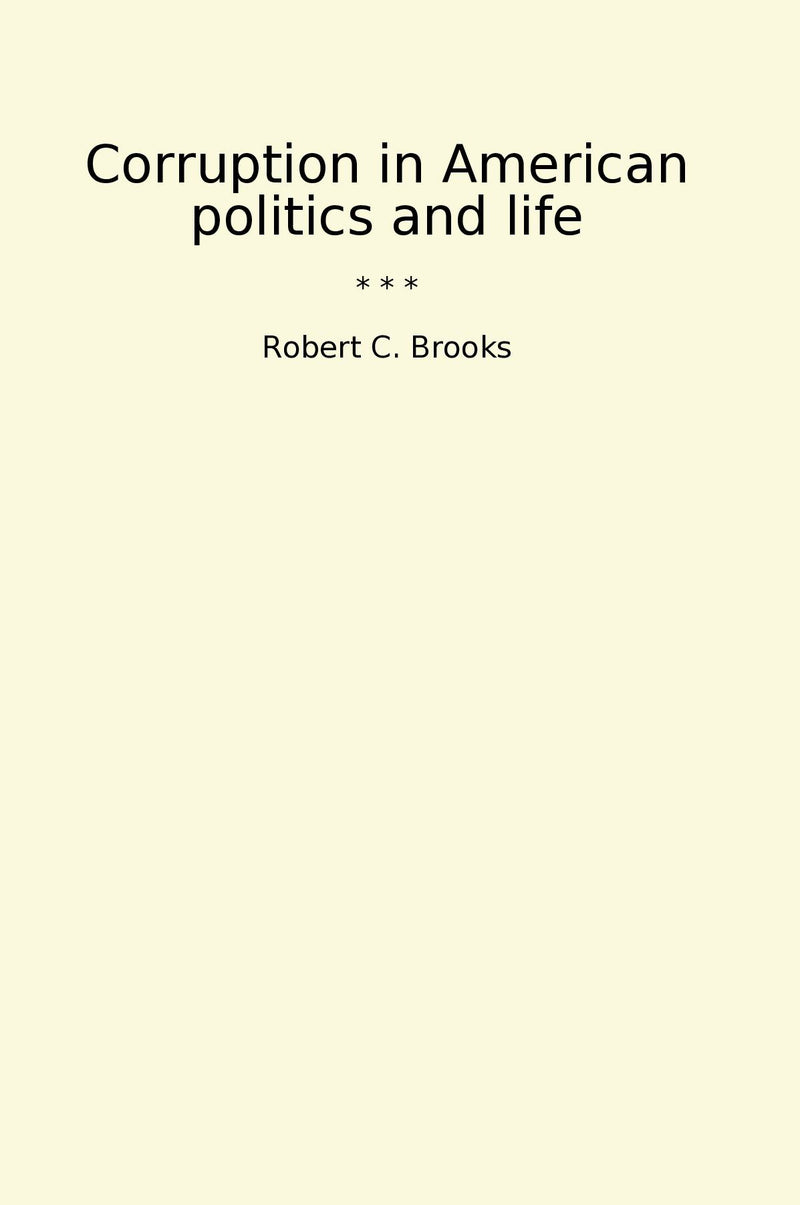 Corruption in American politics and life