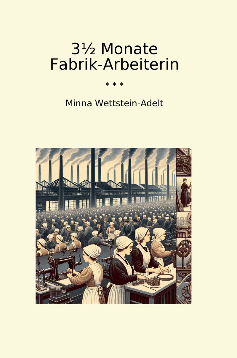 3½ Monate Fabrik-Arbeiterin