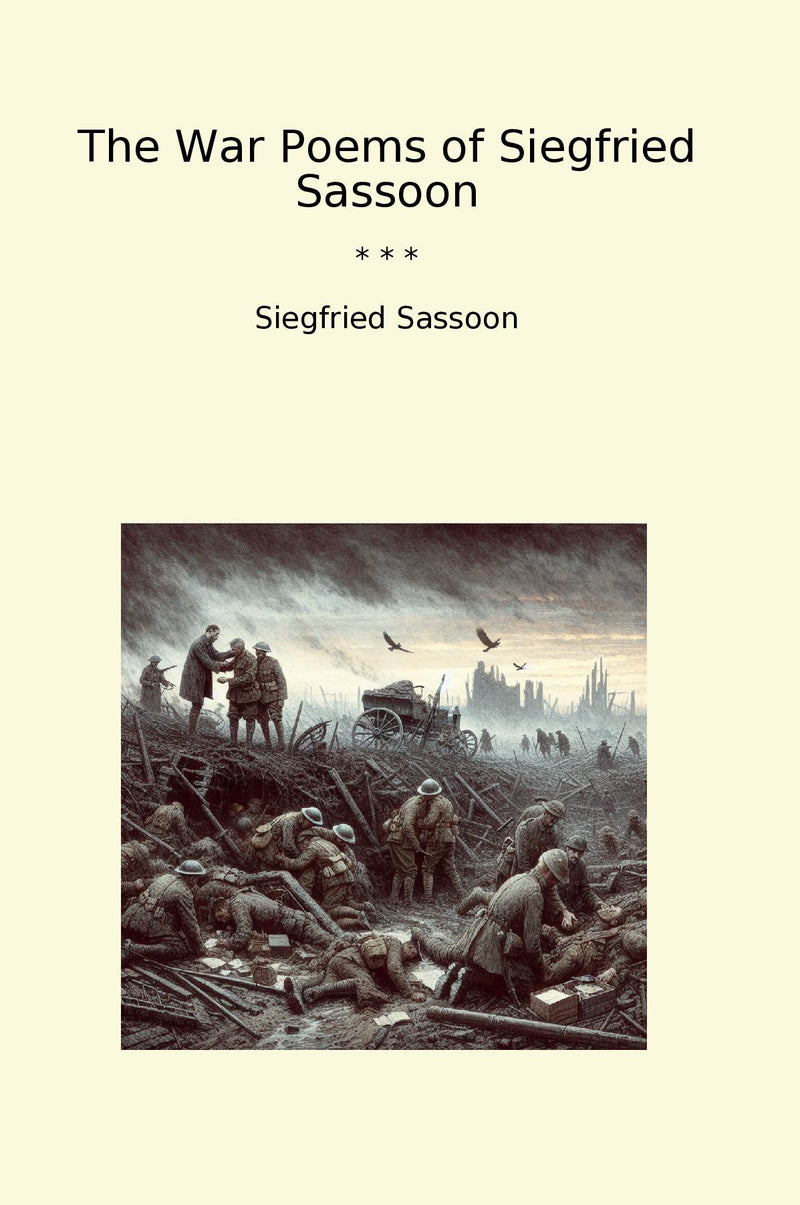 The War Poems of Siegfried Sassoon