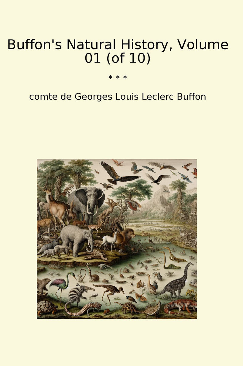 Buffon's Natural History, Volume 01 (of 10)