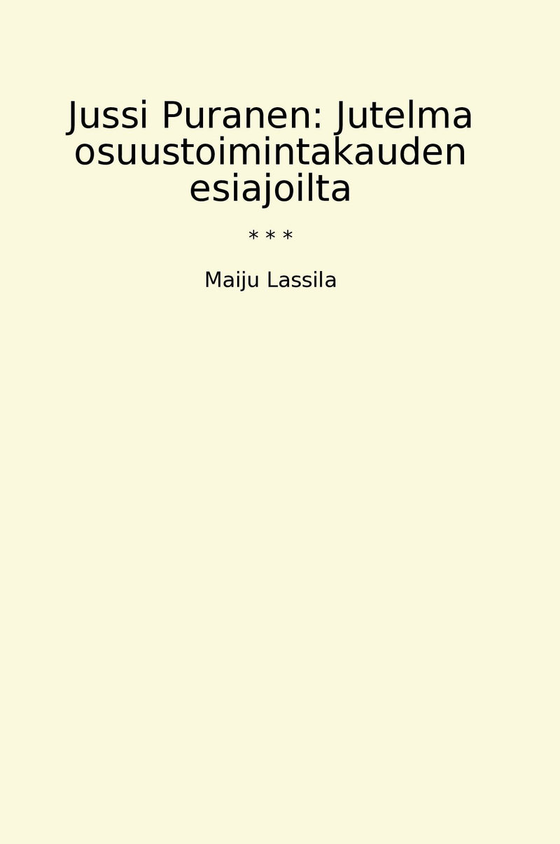 Jussi Puranen: Jutelma osuustoimintakauden esiajoilta