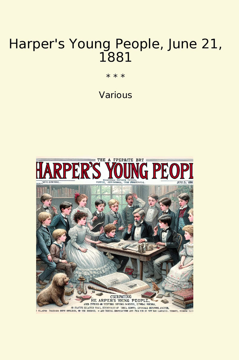 Harper's Young People, June 21, 1881