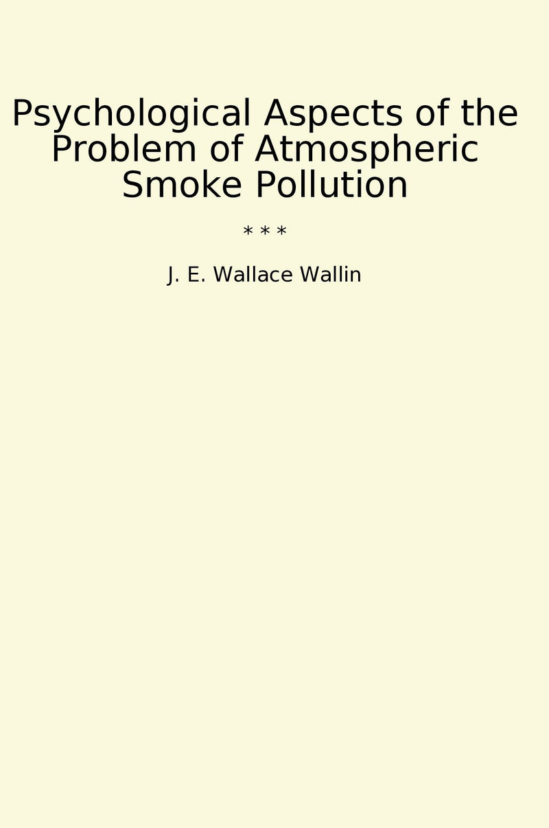 Psychological Aspects of the Problem of Atmospheric Smoke Pollution