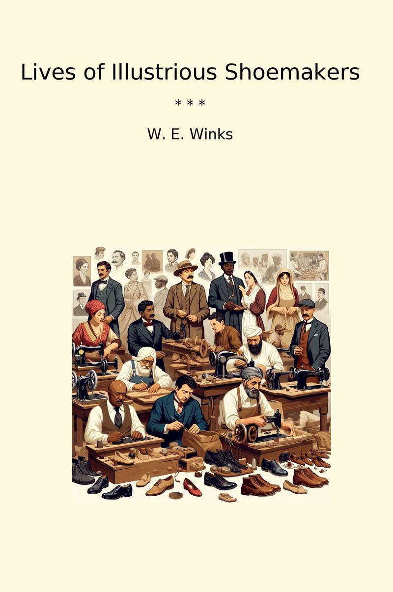 Lives of Illustrious Shoemakers