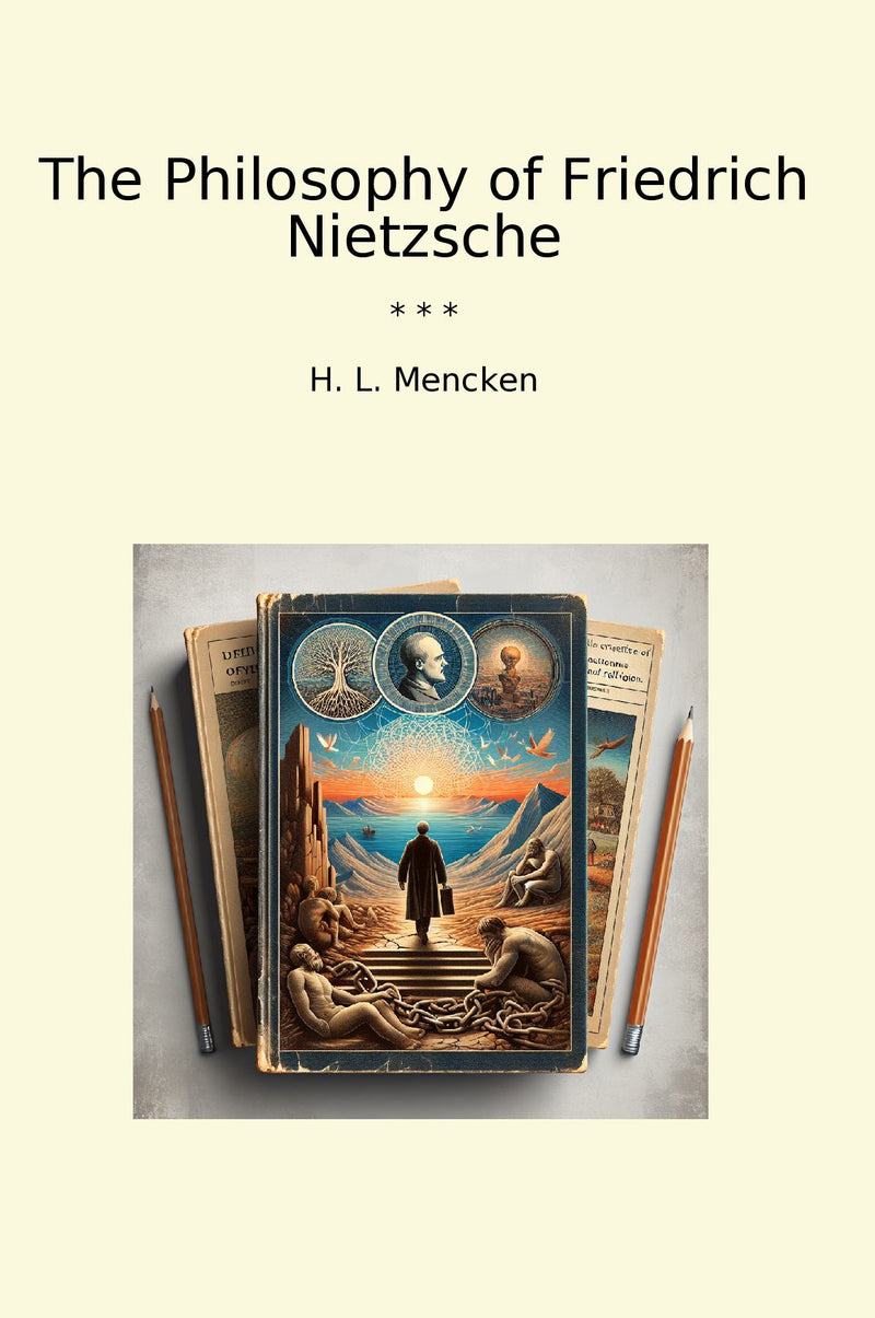 The Philosophy of Friedrich Nietzsche