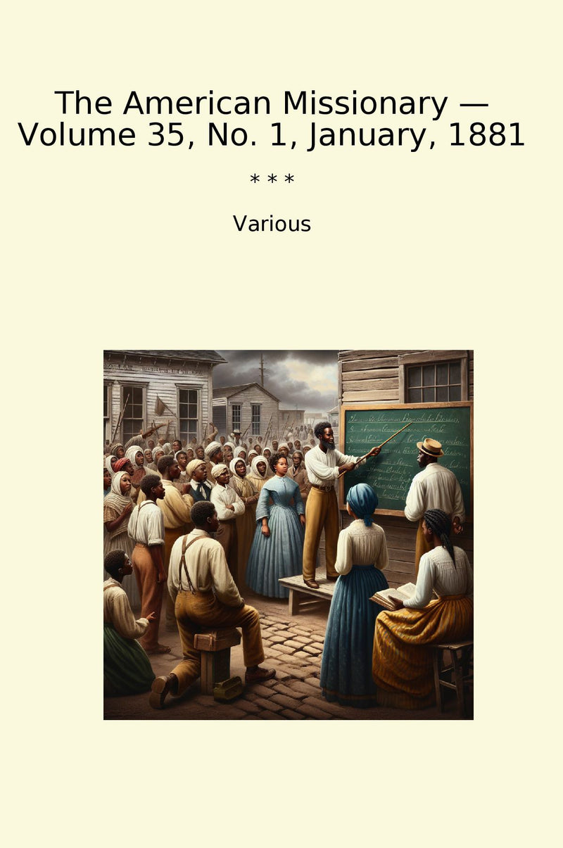 The American Missionary — Volume 35, No. 1, January, 1881