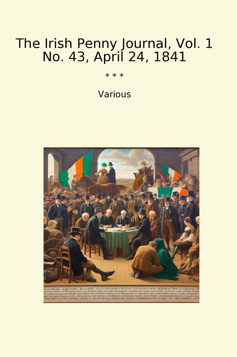 The Irish Penny Journal, Vol. 1 No. 43, April 24, 1841