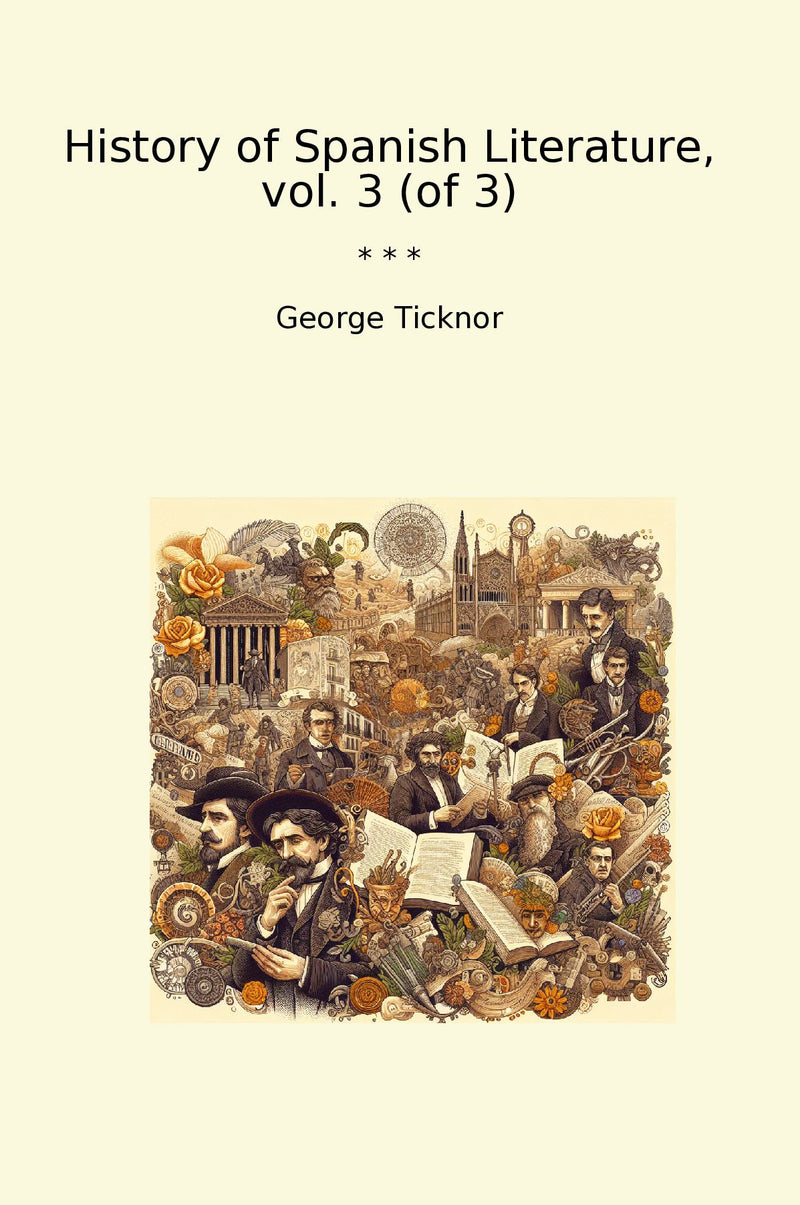 History of Spanish Literature, vol. 3 (of 3)