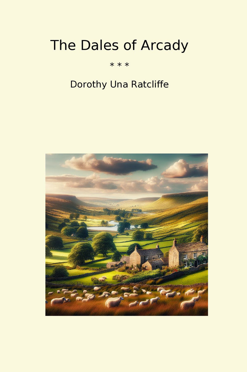 The Dales of Arcady