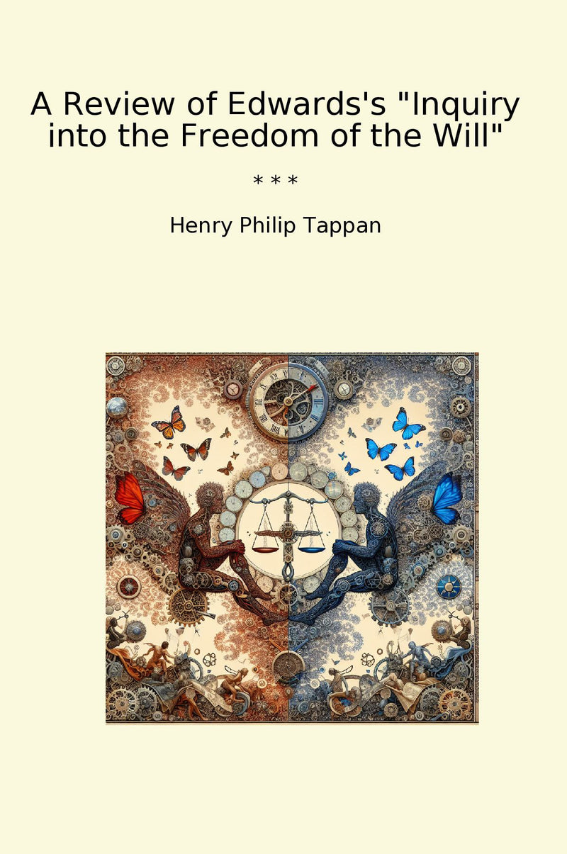 A Review of Edwards's "Inquiry into the Freedom of the Will"