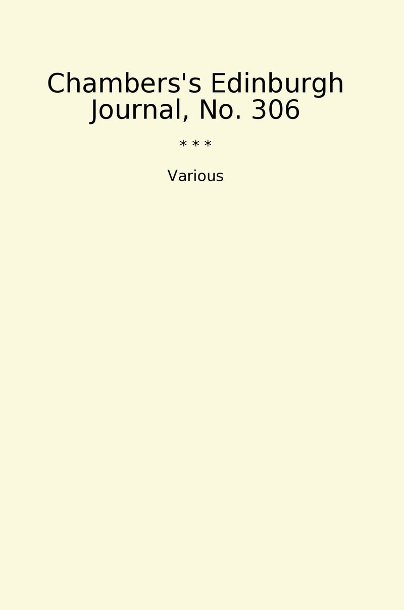 Chambers's Edinburgh Journal, No. 306